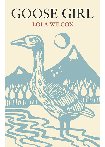 Goose Girl, Lola Wilcox