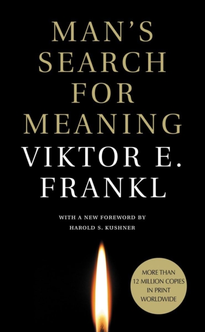 Man's Search for Meaning, Viktor E. Frankl